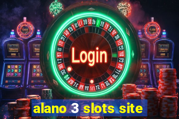 alano 3 slots site